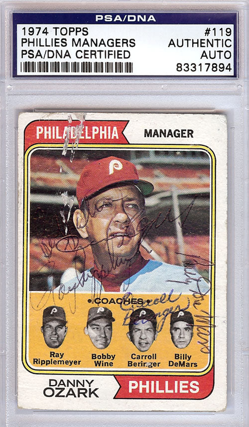 Carroll Beringer, Danny Ozark, Ray Rippelmeyer, Bobby Wine & Billy Demars Autographed 1974 Topps Card #119 Philadelphia Phillies PSA/DNA #83317894