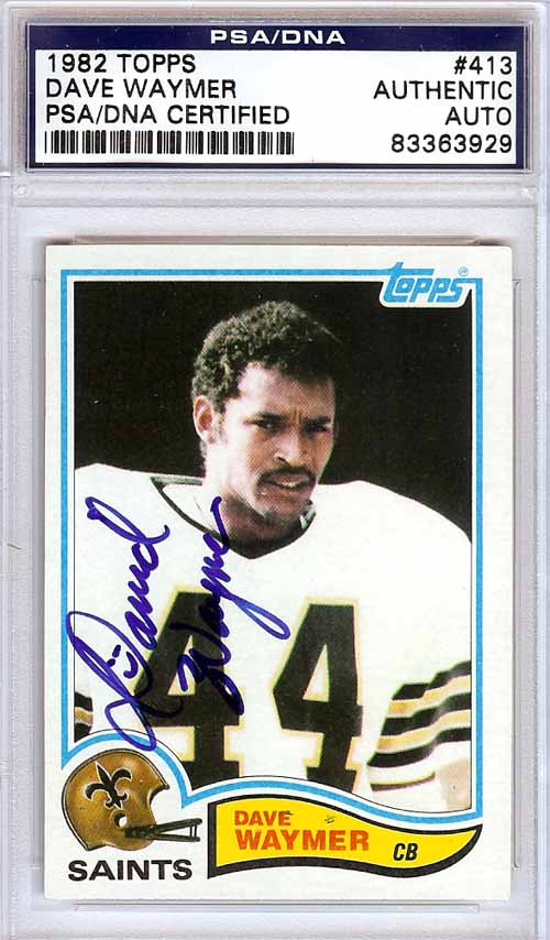 Dave Waymer Autographed 1982 Topps Rookie Card #413 New Orleans Saints PSA/DNA #83363929