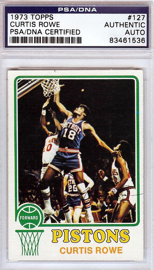 Curtis Rowe Autographed 1973 Topps Card #127 Detroit Pistons PSA/DNA #83461536