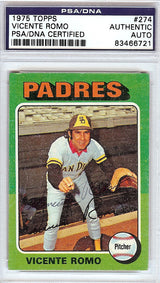 Vicente Romo Autographed 1975 Topps Card #274 San Diego Padres PSA/DNA #83466721