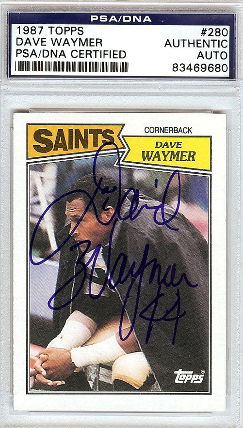 Dave Waymer Autographed 1987 Topps Card #280 New Orleans Saints PSA/DNA #83469680