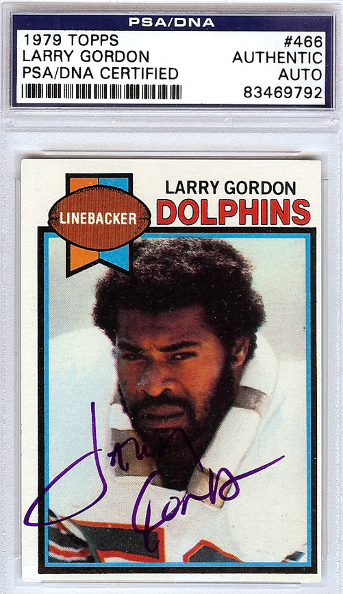 Larry Gordon Autographed 1979 Topps Card #466 Miami Dolphins PSA/DNA #83469792