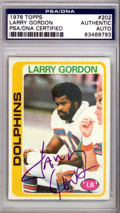 Larry Gordon Autographed 1978 Topps Rookie Card #202 Miami Dolphins PSA/DNA #83469793