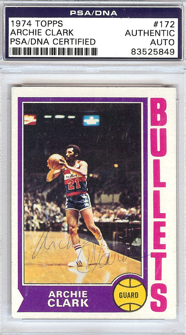 Archie Clark Autographed 1974 Topps Card #172 Washington Bullets PSA/DNA #83525849