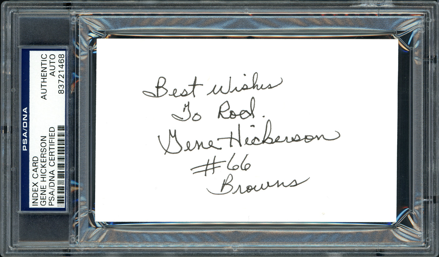 Gene Hickerson Autographed 3x5 Index Card Cleveland Browns "Best Wishes To Rod" PSA/DNA #83721468