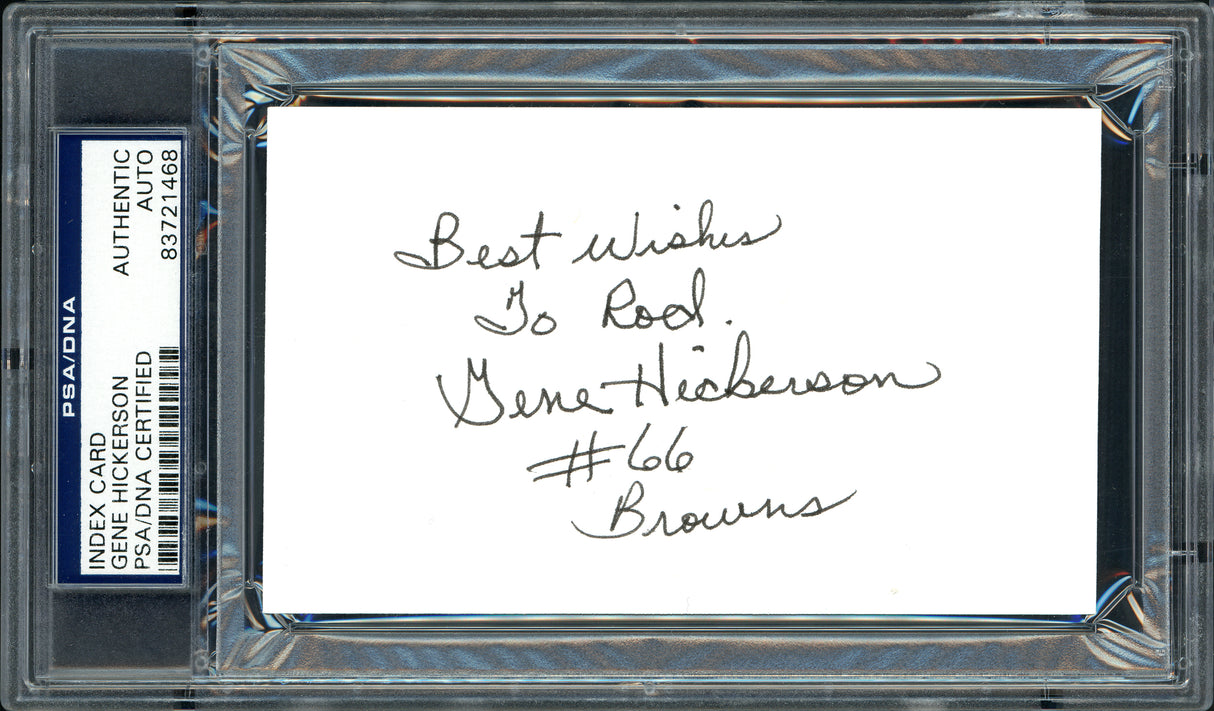 Gene Hickerson Autographed 3x5 Index Card Cleveland Browns "Best Wishes To Rod" PSA/DNA #83721468