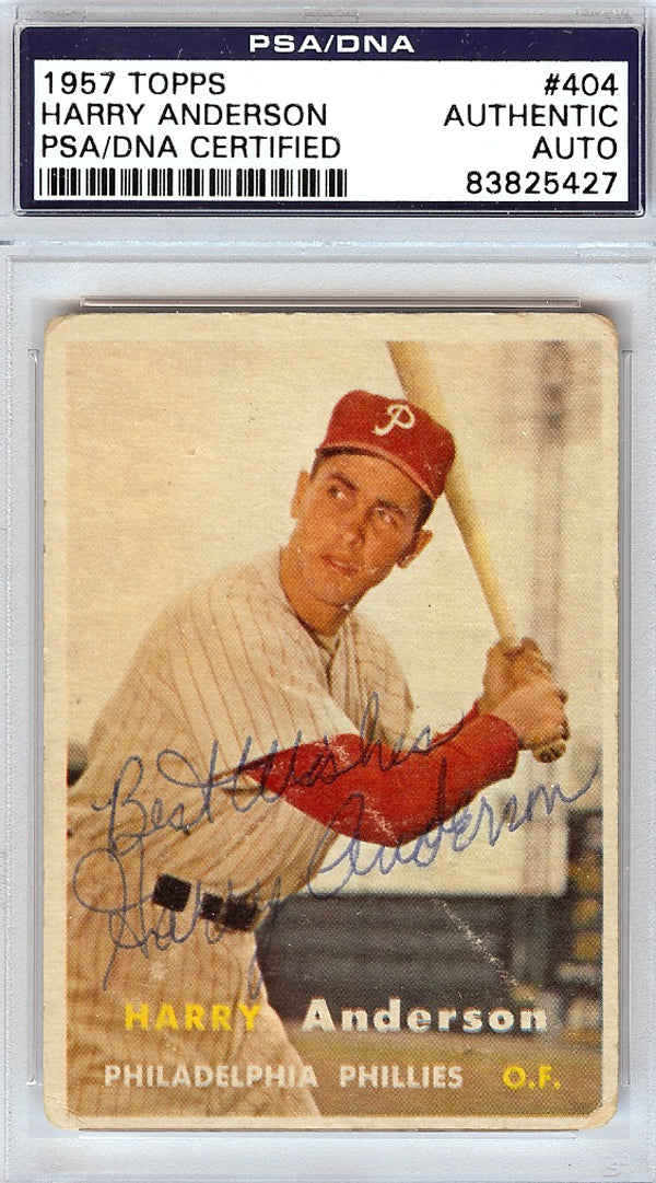 Harry Anderson Autographed 1957 Topps Rookie Card #404 Philadelphia Phillies "Best Wishes" PSA/DNA #83825427