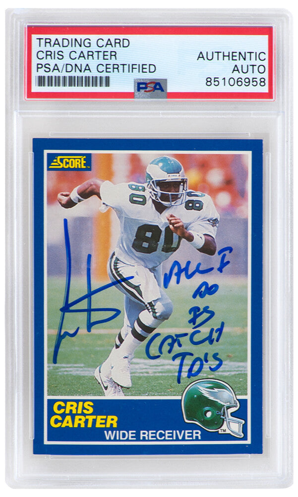 Cris Carter Signed 1989 Score Football Rookie Card #72 w/All I Do Is Catch TD's - (PSA Encapsulated)