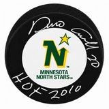 Dino Ciccarelli Signed Minnesota North Stars Large Logo Hockey Puck w/HOF 2010
