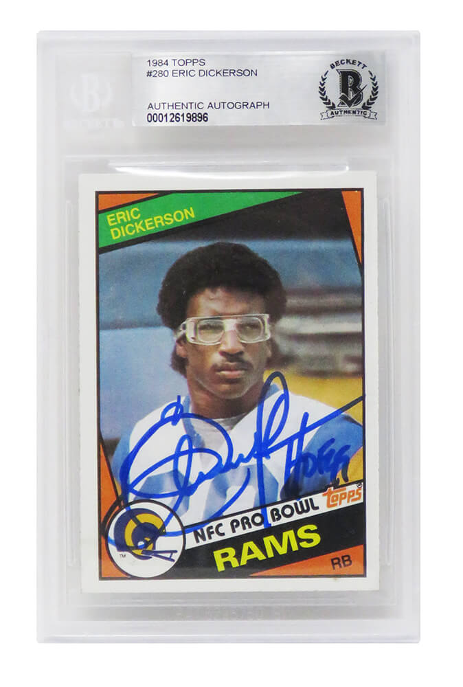 Eric Dickerson Signed Los Angeles Rams 1984 Topps Rookie Card #280 w/HOF'99 - (Beckett Encapsulated)