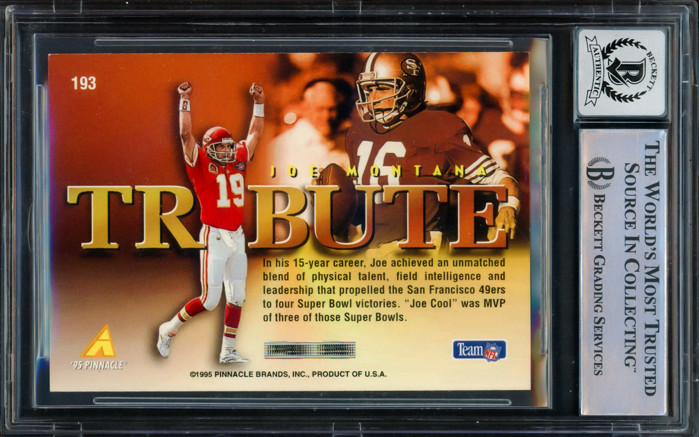Joe Montana Autographed 1995 Pinnacle Card #193 San Francisco 49ers Auto Grade Gem Mint 10 Beckett BAS Stock #220765