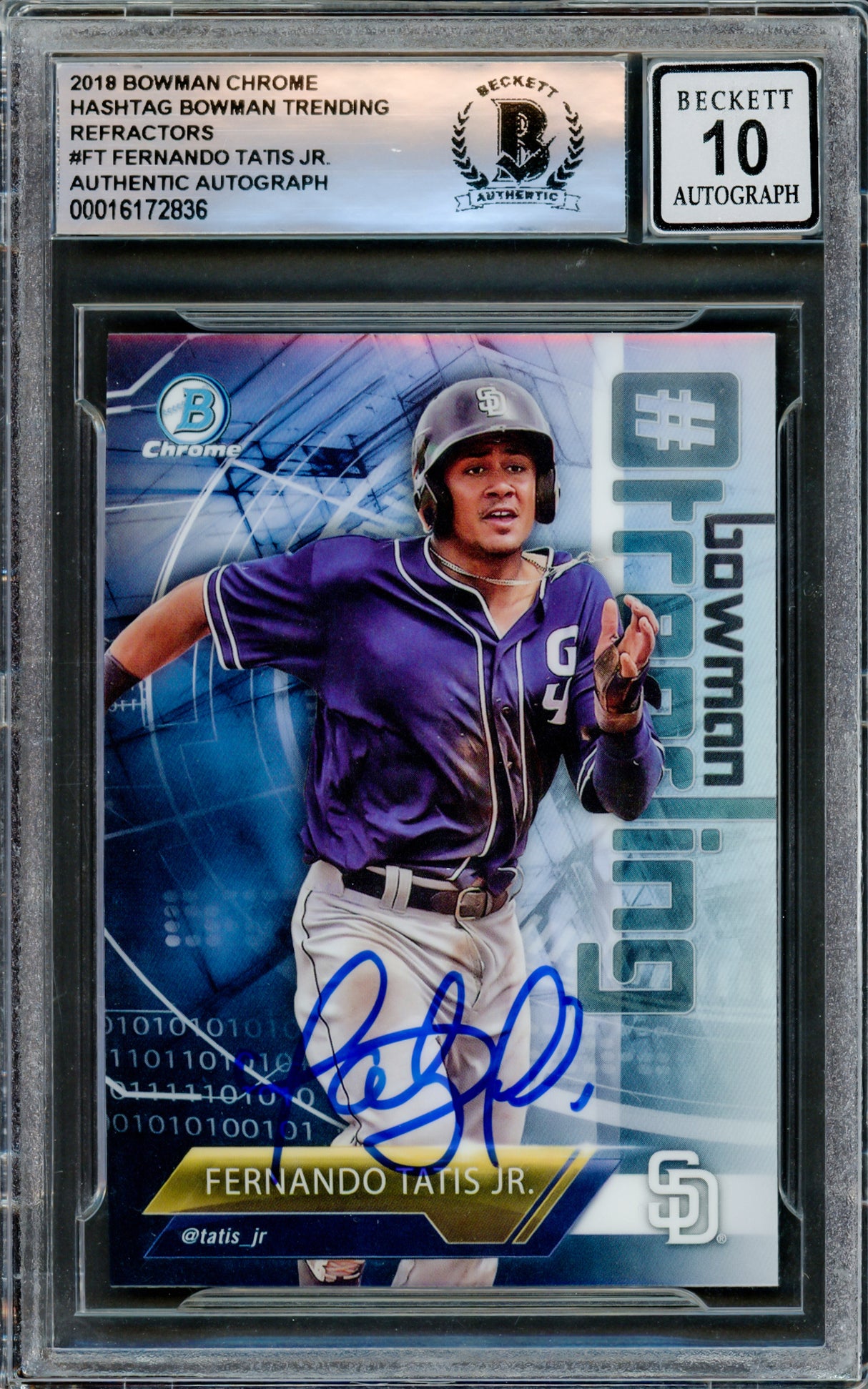 Fernando Tatis Jr. Autographed 2018 Bowman Chrome Hashtag Trending Refractors Card #-FT San Diego Padres Auto Grade Gem Mint 10 Beckett BAS Stock #220805