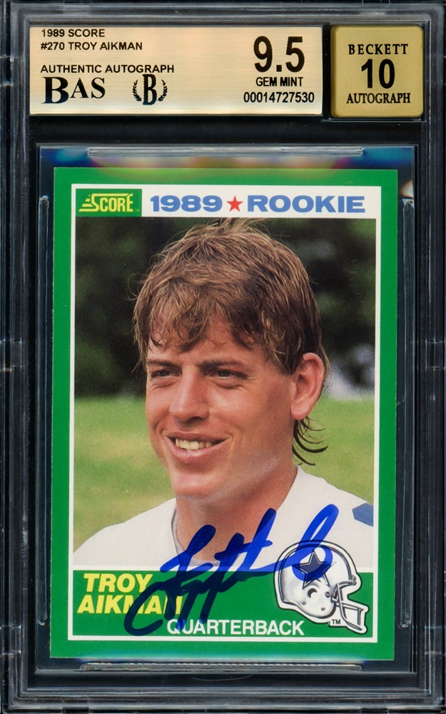 Troy Aikman Autographed 1989 Score Rookie Card #270 Dallas Cowboys BGS 9.5 Auto Grade Gem Mint 10 Beckett BAS #14727530