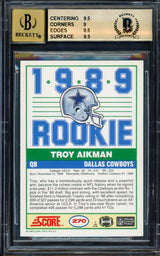 Troy Aikman Autographed 1989 Score Rookie Card #270 Dallas Cowboys BGS 9.5 Auto Grade Gem Mint 10 Beckett BAS #14727530