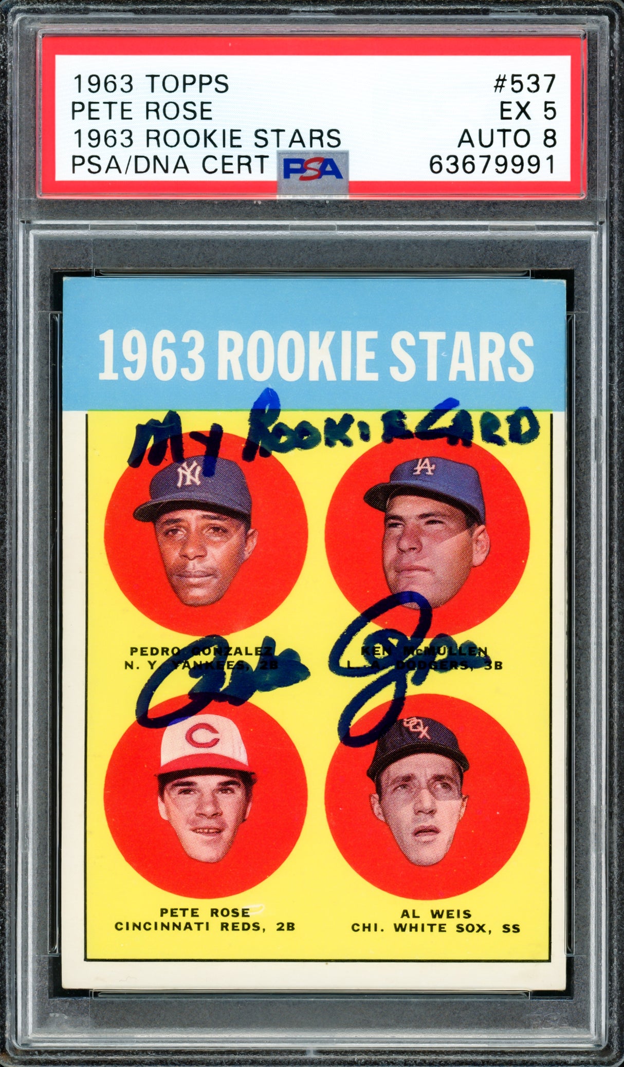Pete Rose Autographed 1963 Topps Rookie Card #537 Cincinnati Reds PSA 5 Auto Grade Near Mint/Mint 8 "My Rookie Card" PSA/DNA #63679991