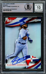 Vladimir Guerrero Jr. Autographed 2021 Topps Chrome Beisbol Card #B-6 Toronto Blue Jays Auto Grade Gem Mint 10 Beckett BAS #16338730