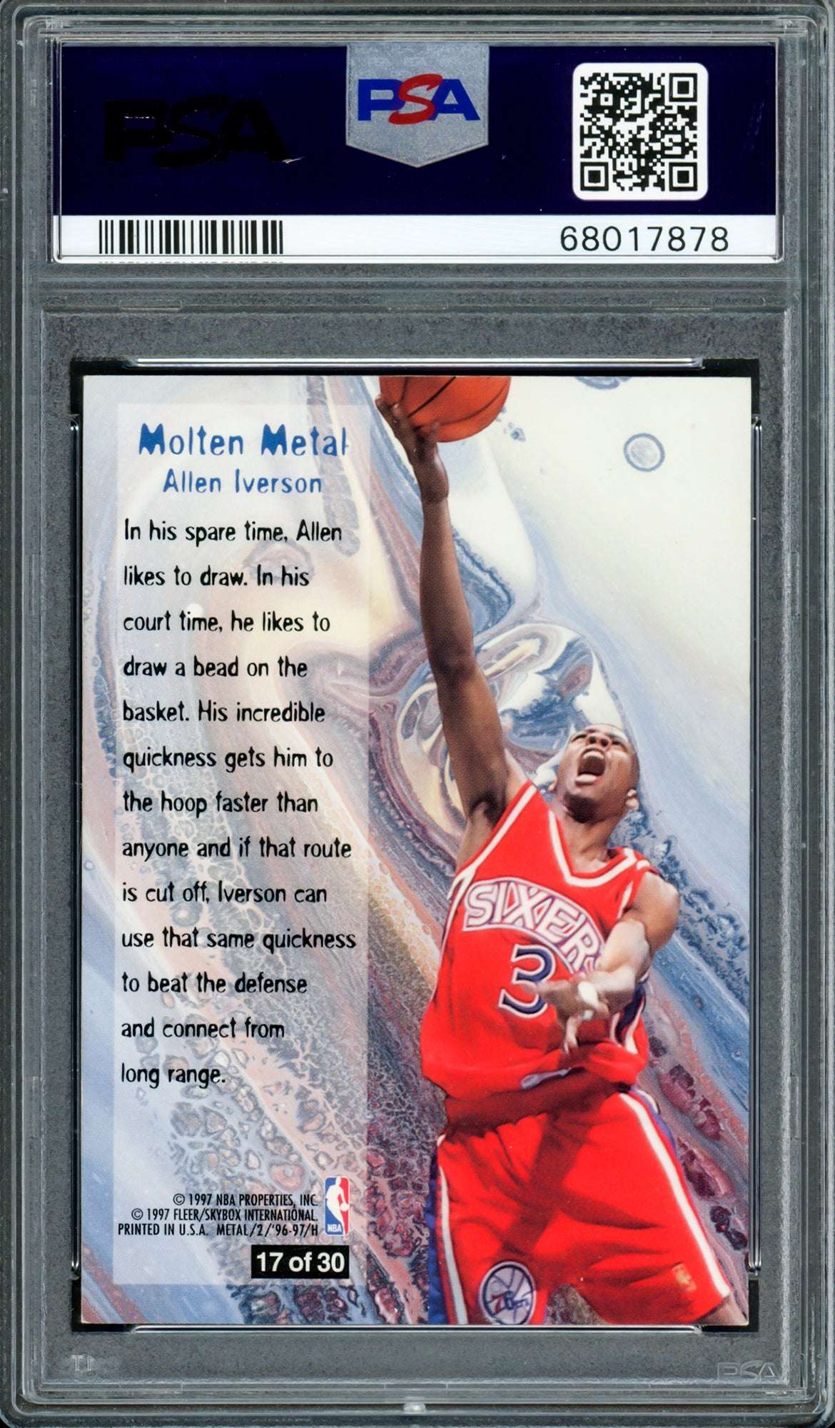 Allen Iverson Autographed 1996-97 Fleer Metal Molten Metal Rookie Card #17 Philadelphia 76ers PSA 7 Auto Grade Gem Mint 10 PSA/DNA #68017878