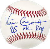 Vince Coleman Autographed Official MLB Baseball St. Louis Cardinals "85 ROY" Beckett BAS QR #BJ56409