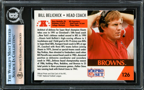 Bill Belichick Autographed 1991 Pro Set Rookie Card #126 Cleveland Browns "Browns" Beckett BAS #16175407