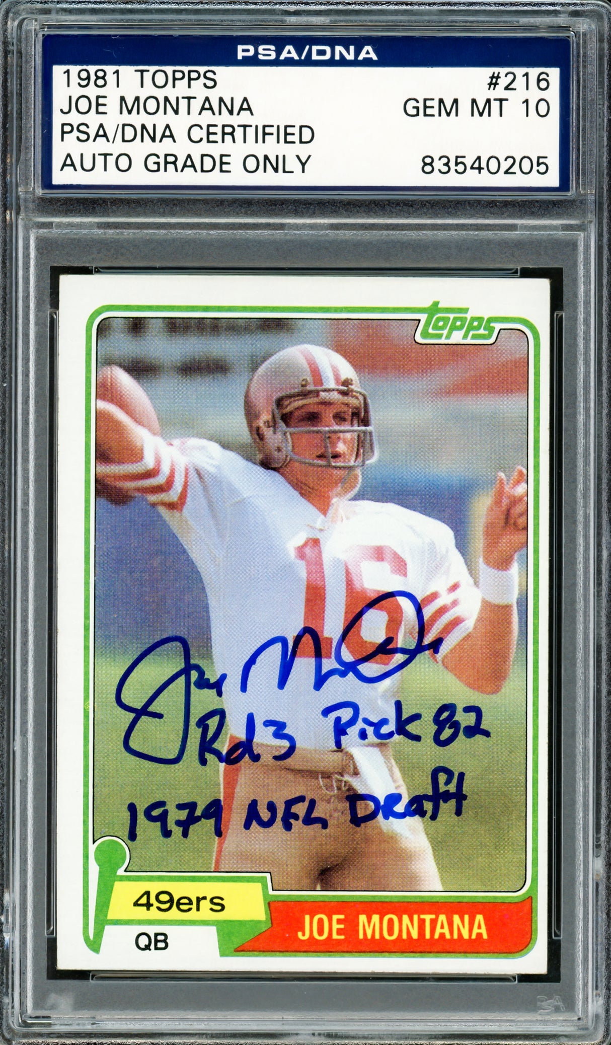 Joe Montana Autographed 1981 Topps Rookie Card #216 San Francisco 49ers Auto Grade Gem Mint 10 "1979 NFL Draft, Rd. 3, & Pick 82" PSA/DNA #83540205