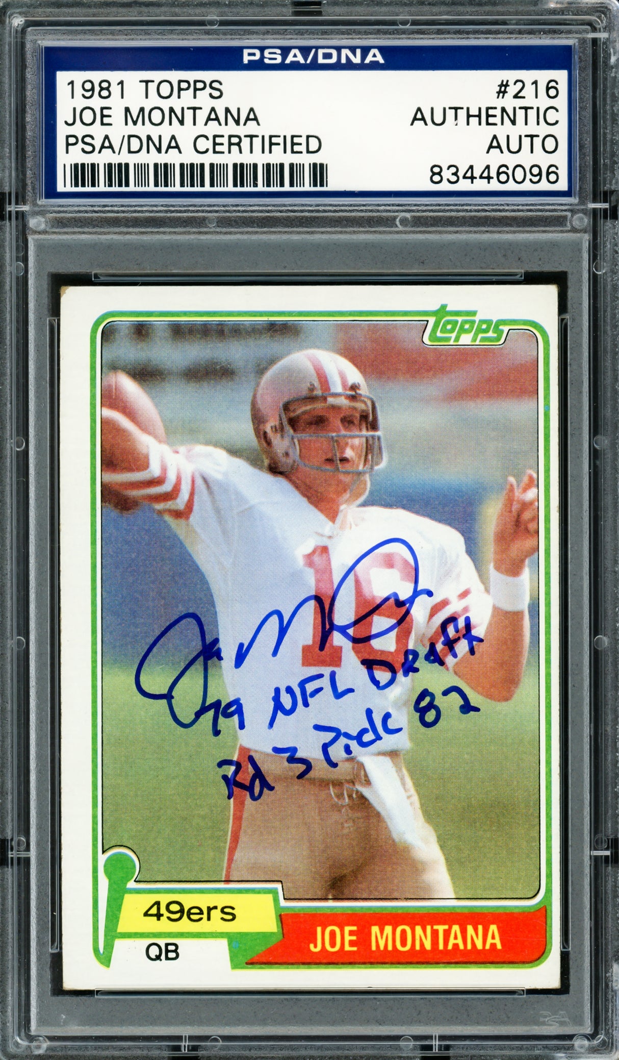 Joe Montana Autographed 1981 Topps Rookie Card #216 San Francisco 49ers "79 NFL Draft, Rd. 3, & Pick 82" PSA/DNA #83446096