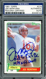 Joe Montana Autographed 1981 Topps Rookie Card #216 San Francisco 49ers "1979 NFL Draft, Rd. 3, & Pick 82" PSA/DNA #83446103