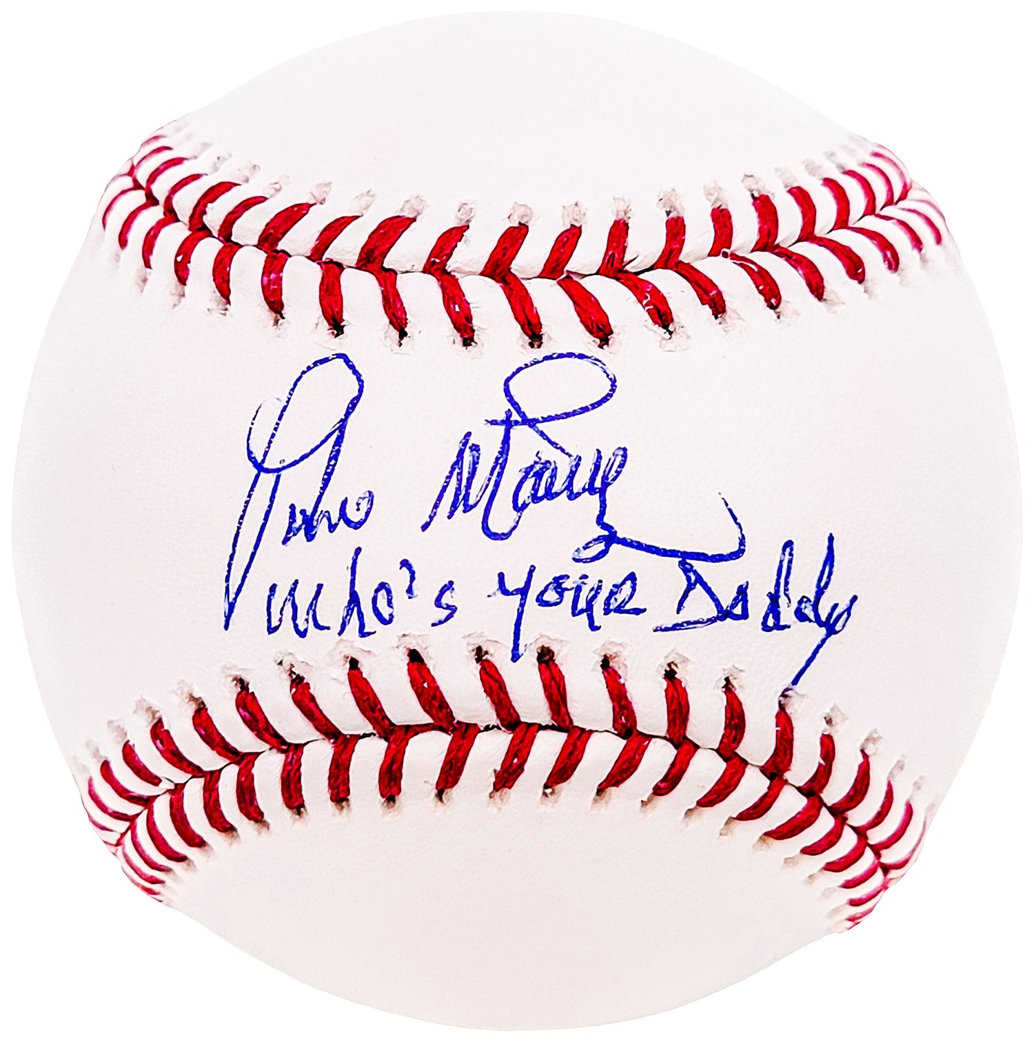 Pedro Martinez Autographed Official MLB Baseball Boston Red Sox "Whos Your Daddy" Beckett BAS Witness Stock #211746