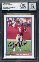 Joe Montana Autographed 1991 Bowman Card #479 San Francisco 49ers Auto Grade Gem Mint 10 Beckett BAS #17604068