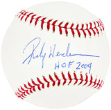 Rickey Henderson Autographed Official MLB Baseball Oakland A's, New York Yankees "HOF 2009" MLB Holo & Steiner Holo SKU #213879