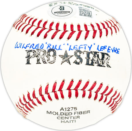 Bill Lefty Lefebvre Autographed Official Wilson Baseball Red Sox, Senators Beckett BAS QR #BM25806