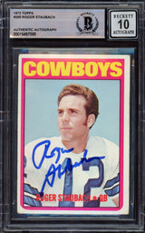 Roger Staubach Autographed 1972 Topps Rookie Card #200 Dallas Cowboys Auto Grade Gem Mint 10 Beckett BAS #15497595