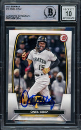 Oneil Cruz Autographed 2023 Bowman Card #19 Pittsburgh Pirates Auto Grade Gem Mint 10 Beckett BAS Stock #228978