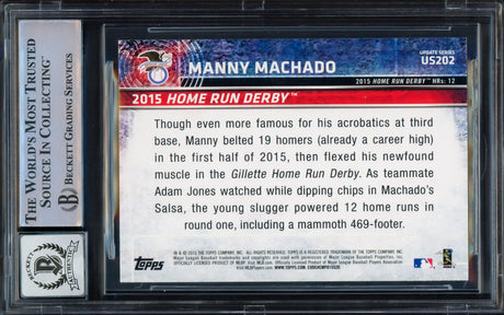 Manny Machado Autographed 2015 Topps Update Card #US202 Baltimore Orioles Auto Grade Gem Mint 10 Beckett BAS Stock #228980