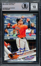 Manny Machado Autographed 2017 Topps Opening Day Card #80 Baltimore Orioles Auto Grade Gem Mint 10 Beckett BAS Stock #228983