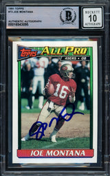Joe Montana Autographed 1991 Topps Card #73 San Francisco 49ers Auto Grade Gem Mint 10 Beckett BAS Stock #228998