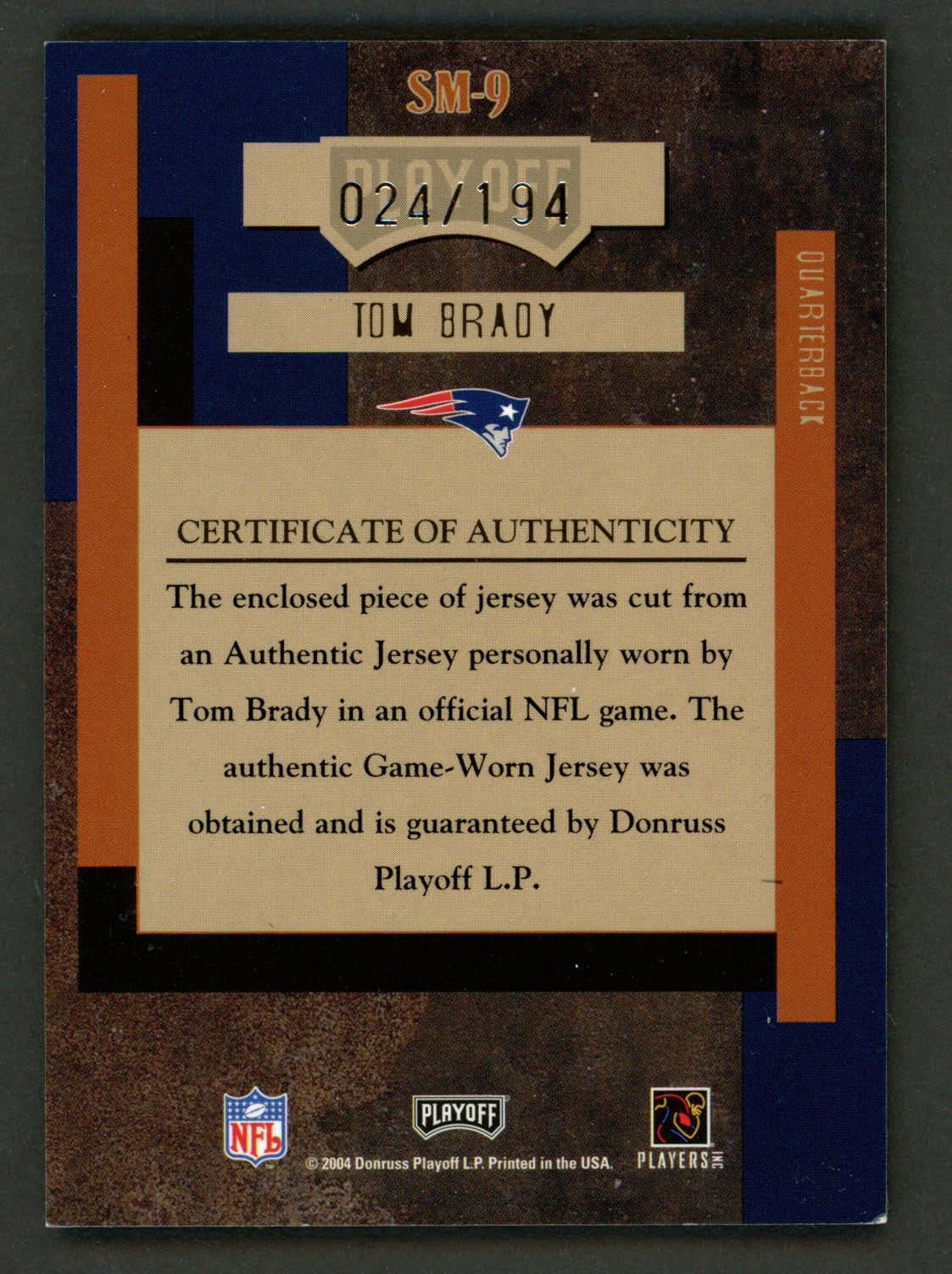 Tom Brady Autographed 2004 Donruss Playoff Absolute Autographed Game Worn Jersey Card #SM-9 New England Patriots #024/194 SKU #240629
