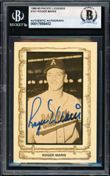 Roger Maris Autographed 1983 Pacific Baseball Legends Card #101 Kansas City A's Beckett BAS #17856402