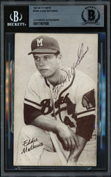 Eddie Mathews Autographed 1947-66 Exhibit Card Milwaukee Braves Beckett BAS #17401958
