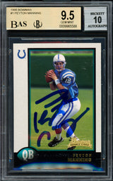 Peyton Manning Autographed 1998 Bowman Rookie Card #1 Indianapolis Colts BGS 9.5 Auto Grade Gem Mint 10 Beckett BAS #9965588
