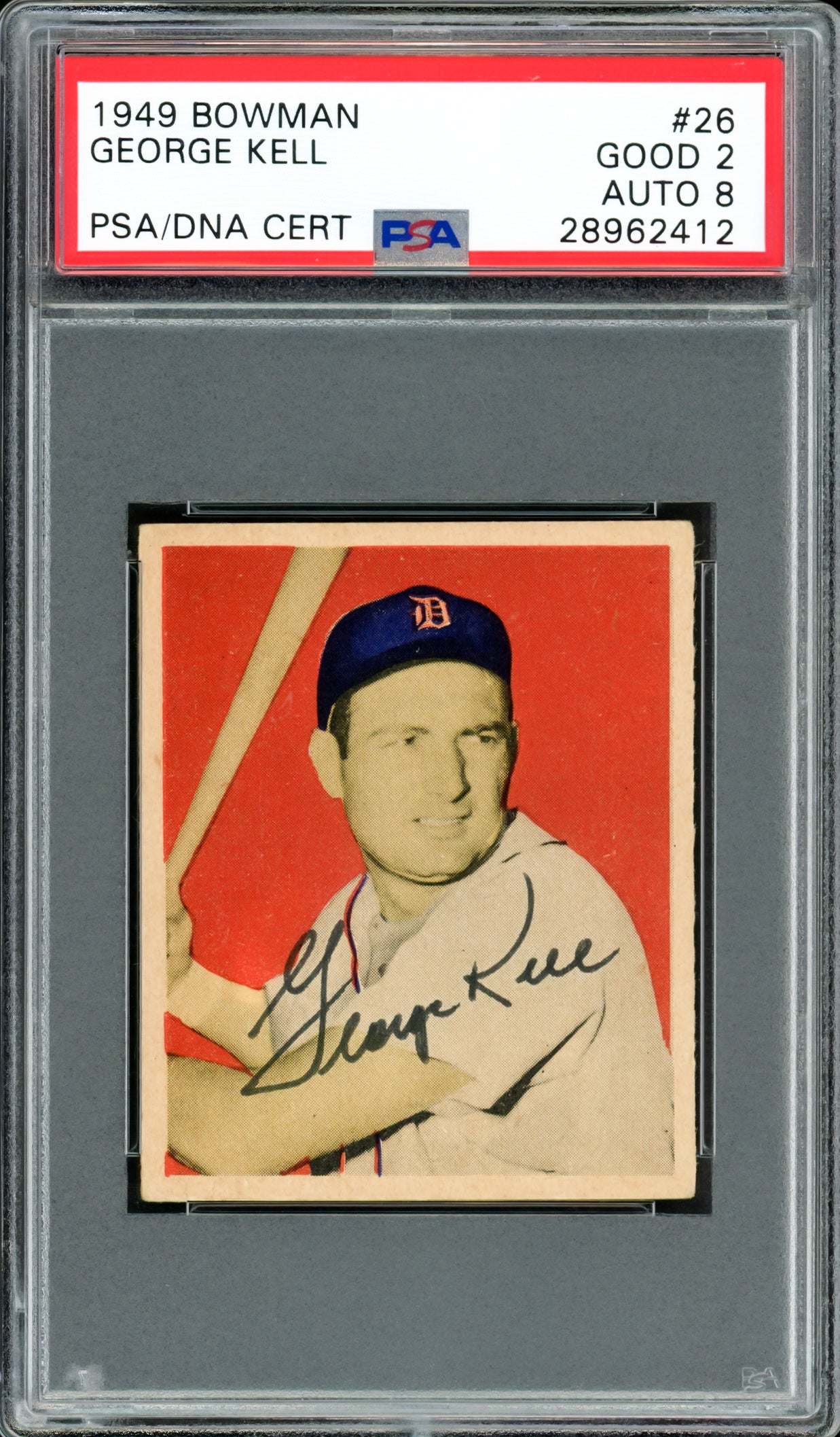 George Kell Autographed 1949 Bowman Rookie Card #26 Detroit Tigers PSA 2 Auto Grade Near Mint/Mint 8 Vintage Signature PSA/DNA #28962412