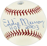 Eddie Murray Autographed Official MLB Baseball Baltimore Orioles "HOF 2003" MLB & Steiner Holo SKU #246089