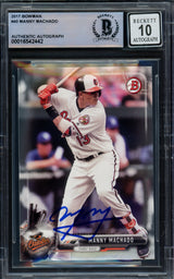 Manny Machado Autographed 2017 Bowman Card #40 Baltimore Orioles Auto Grade Gem Mint 10 Beckett BAS #16542442