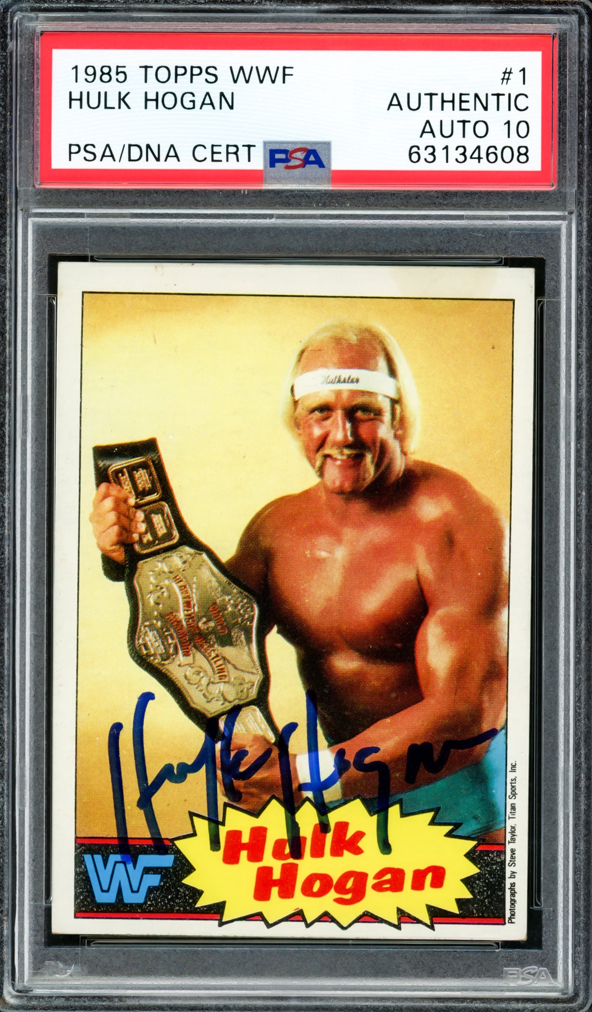 Hulk Hogan Autographed 1985 Topps WWF Yellow Rookie Card #1 Auto Grade Gem Mint 10 (Stain) PSA/DNA #63134608