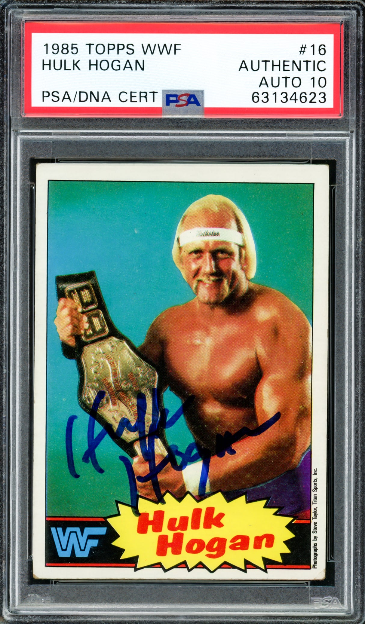 Hulk Hogan Autographed 1985 Topps WWF Rookie Card #16 Auto Grade Gem Mint 10 PSA/DNA #63134623