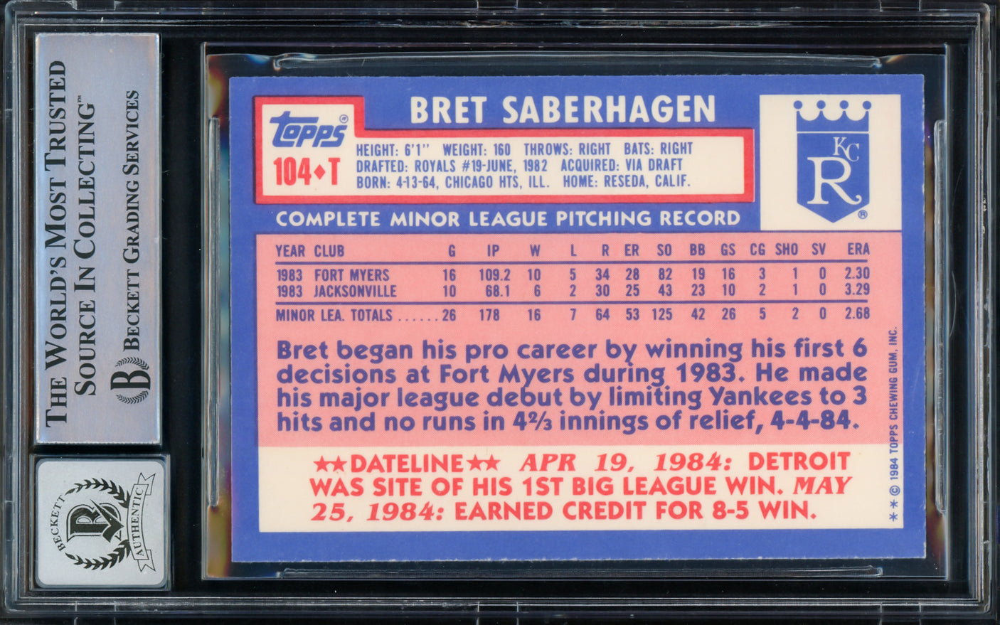 Bret Saberhagen Autographed 1984 Topps Traded Rookie Card #104T Kansas City Royals Auto Grade Gem Mint 10 "85 & 89 AL CY" Beckett BAS Stock #216708