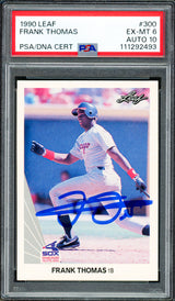 Frank Thomas Autographed 1990 Leaf Rookie Card #300 Chicago White Sox PSA 6 Auto Grade Gem Mint 10 PSA/DNA Stock #250508