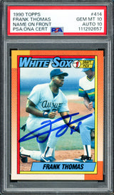 Frank Thomas Autographed 1990 Topps Rookie Card #414 Chicago White Sox PSA 10 Auto Grade Gem Mint 10 PSA/DNA #111292657
