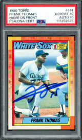 Frank Thomas Autographed 1990 Topps Rookie Card #414 Chicago White Sox PSA 10 Auto Grade Gem Mint 10 PSA/DNA #111292635