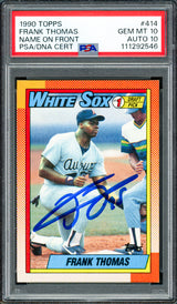 Frank Thomas Autographed 1990 Topps Rookie Card #414 Chicago White Sox PSA 10 Auto Grade Gem Mint 10 PSA/DNA #111292546
