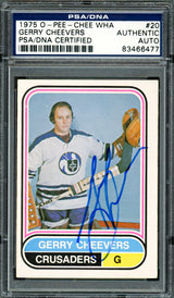 Gerry Cheevers Autographed 1975-76 O-Pee-Chee WHA Card #20 Cleveland Crusaders PSA/DNA #83466477